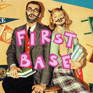 FIRST BASE MOTHERFUCKERS