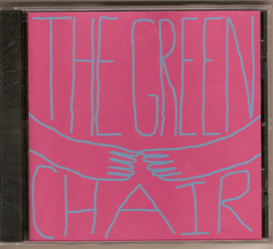 The Green Chair-I think I received c/o Blank Generation as well...