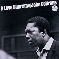 Johns Coltrane - A Love Supreme